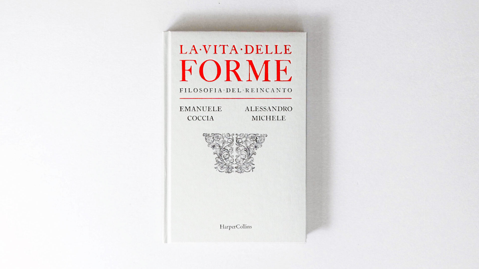 La vita delle forme: filosofia del reincanto